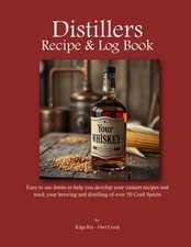 Distilling Log Book: Whiskey Recipe builder, brewing and distilling tracking she