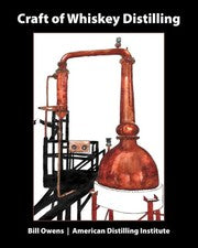 Craft of Whiskey Distilling - paperback Owens, Bill