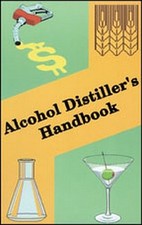 Alcohol Distiller's Handbook - Herman Willkie|Joseph Prochaska - Acceptable ...