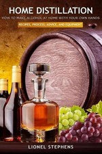 Home Distillation: How to Make Alcohol at Home with Your Own Hands: Recipe, Proc