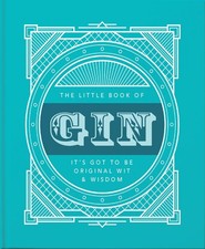 The Little Book of Gin: Distilled to Perfection (The Little Books of Food & ...