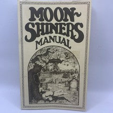 Moonshiners Manual 1975 Michael Barleycorn Includes Recipes