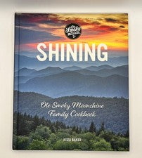 Shining Ole Smoky Mountain Moonshine Family Cookbook Hardcover| Like New