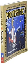 Moonshine!: Recipes * Tall Tales * ... by Matthew B. Rowley Paperback / softback