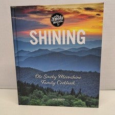 Shining Ole Smoky Mountain Moonshine Family Cookbook Hardcover