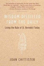 Wisdom Distilled from the Daily: Living the Rule of St. Benedict Today - GOOD