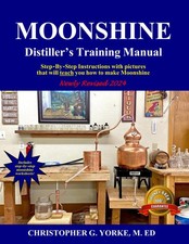 Moonshine Distiller's Training Manual (Distilling Books)