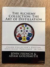 The Alchemy Collection: The Art of Distillation by John French (pb 2012)